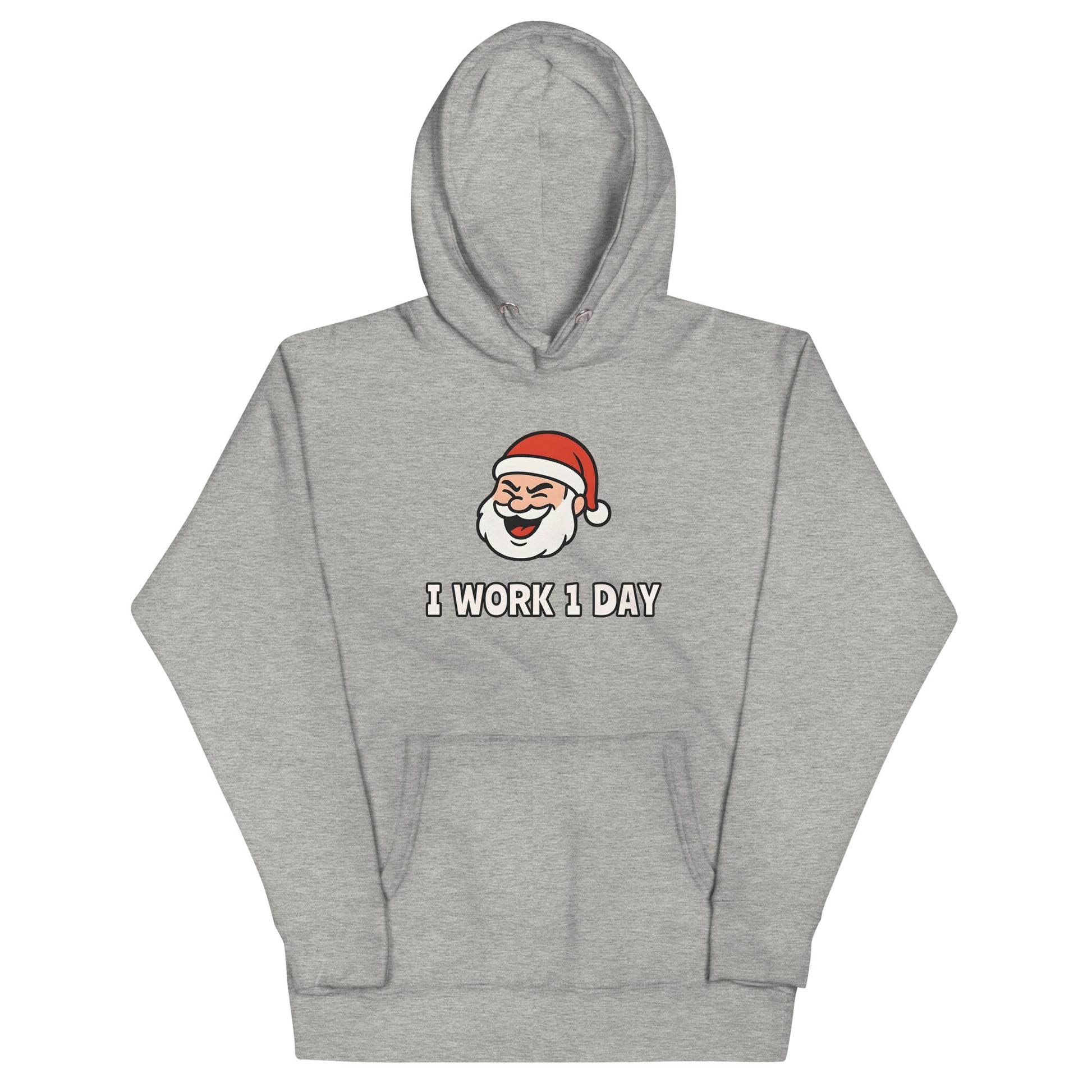 Carbon Grey unisex hoodie featuring winking Santa Claus face and "I Work 1 Day" text