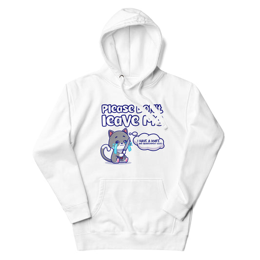 Unisex hoodie featuring [DESCRIBE DESIGN e.g., a cute cat clinging to a leg] and "DON'T LEAVE ME" text - Funny relationship gift
